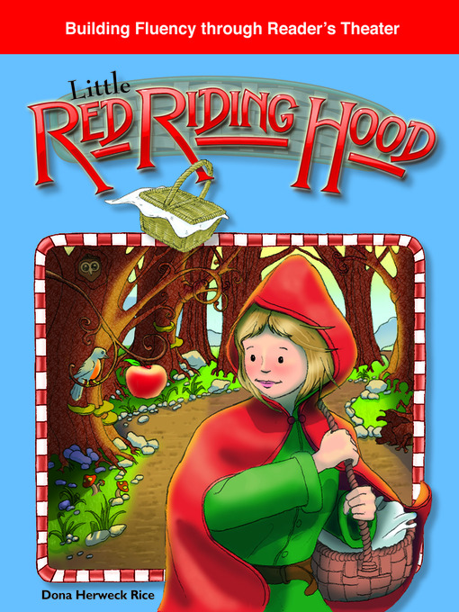 Title details for Little Red Riding Hood by Dona Herweck Rice - Available